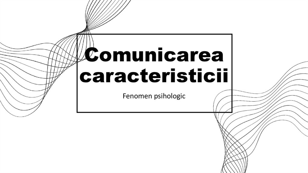 Comunicarea caracteristicii