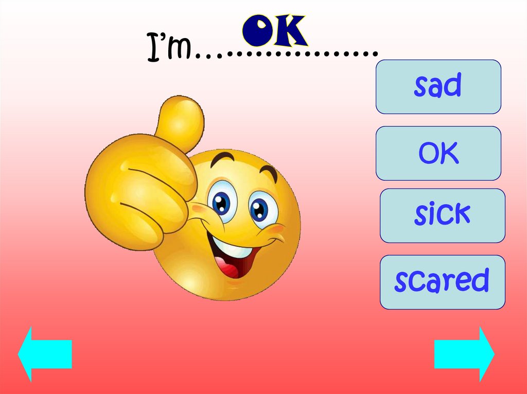 I’m…................