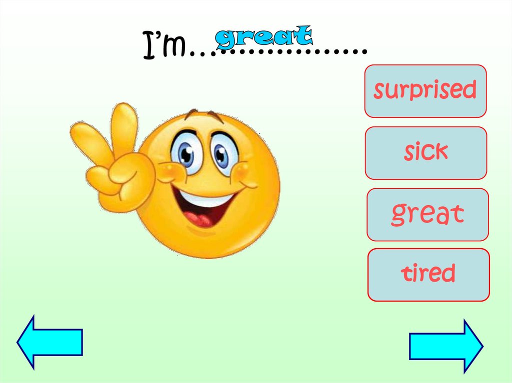 I’m…................