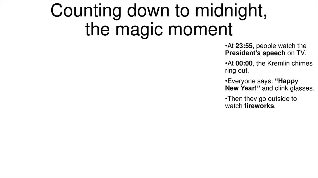 Counting down to midnight, the magic moment