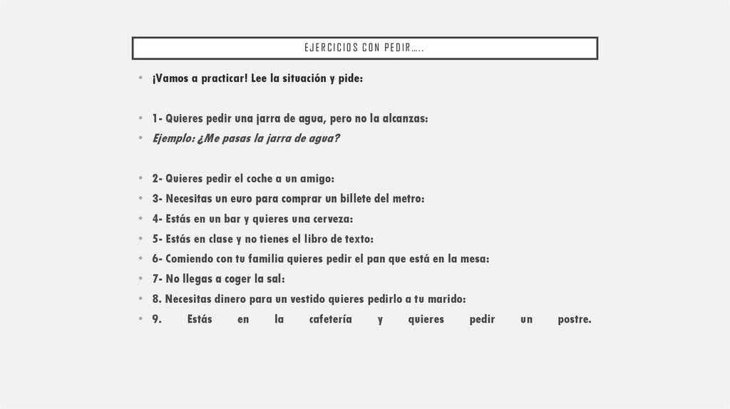 Ejercicios con pedir…..