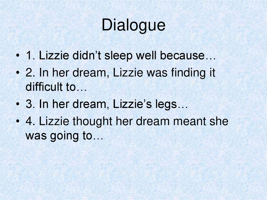 Dialogue