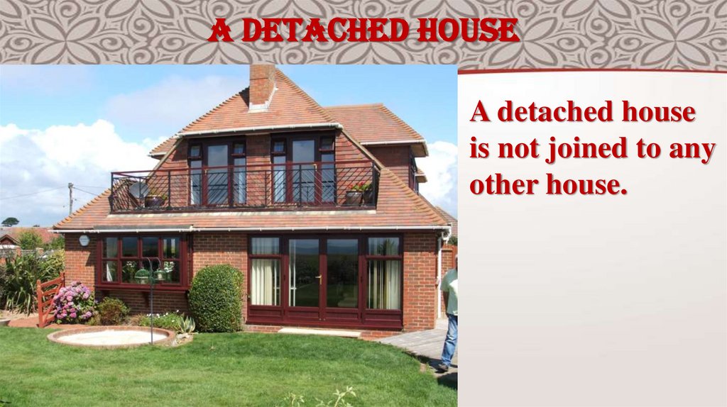 a detached house