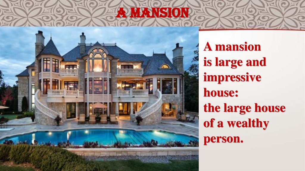 a mansion