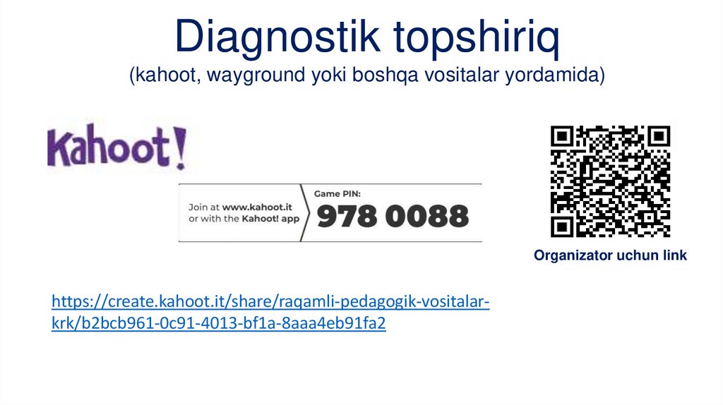 Diagnostik topshiriq (kahoot, wayground yoki boshqa vositalar yordamida)