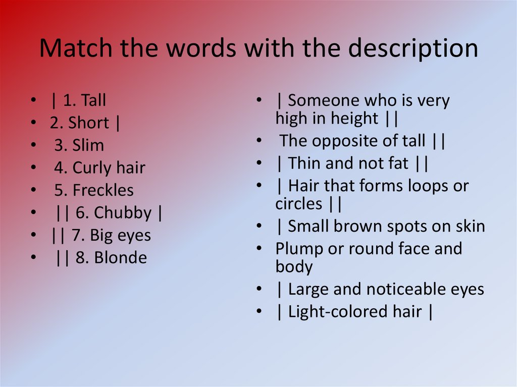Match the words with the description