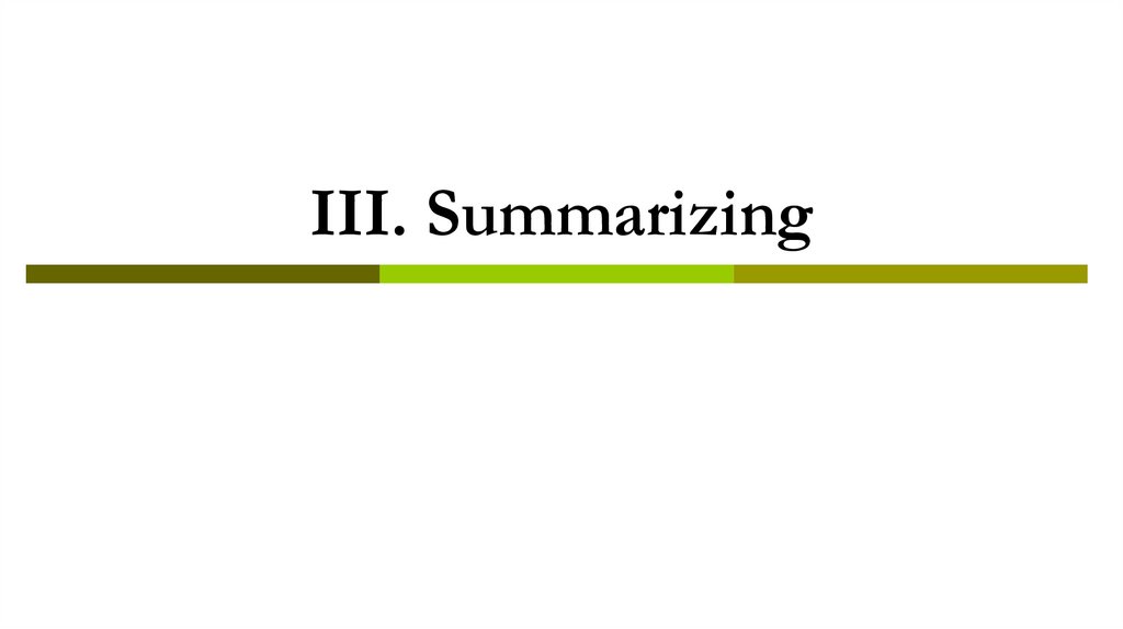 III. Summarizing