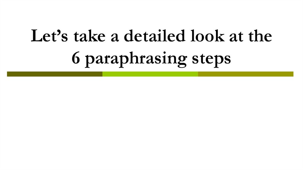 Let’s take a detailed look at the 6 paraphrasing steps