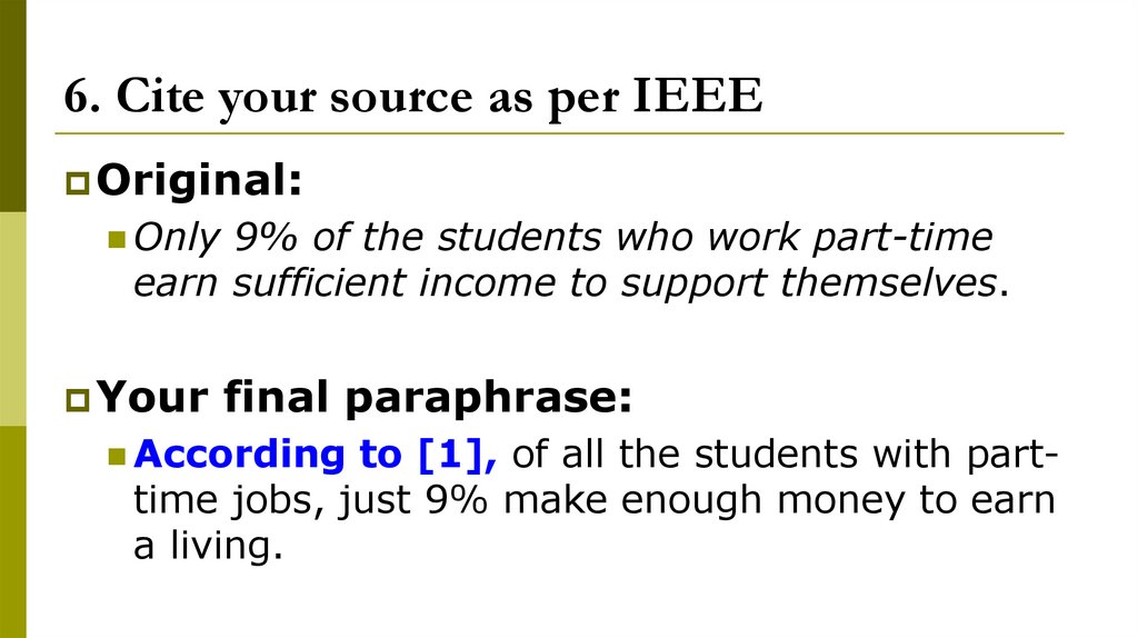 6. Cite your source as per IEEE
