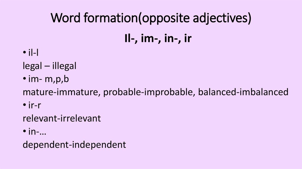 Word formation(opposite adjectives)