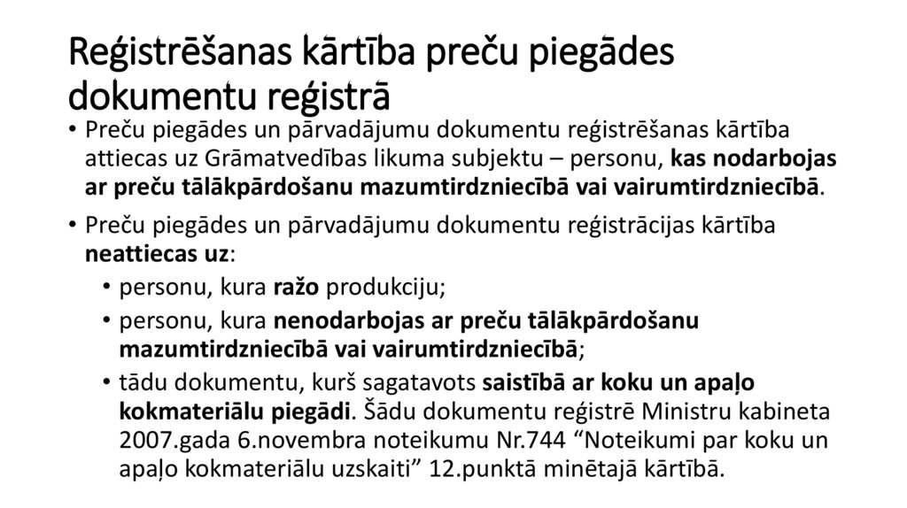 Reģistrēšanas kārtība preču piegādes dokumentu reģistrā