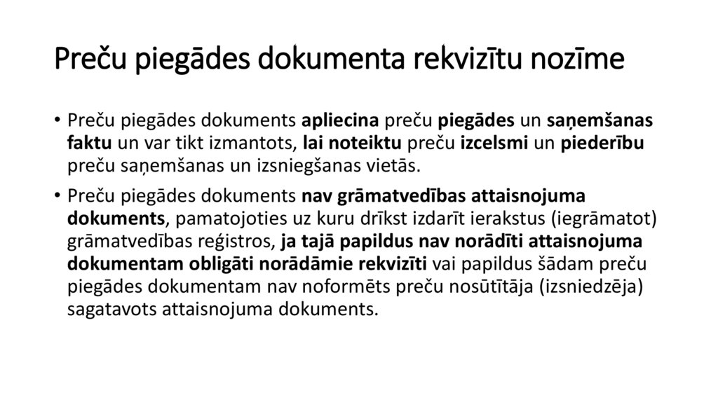 Preču piegādes dokumenta rekvizītu nozīme