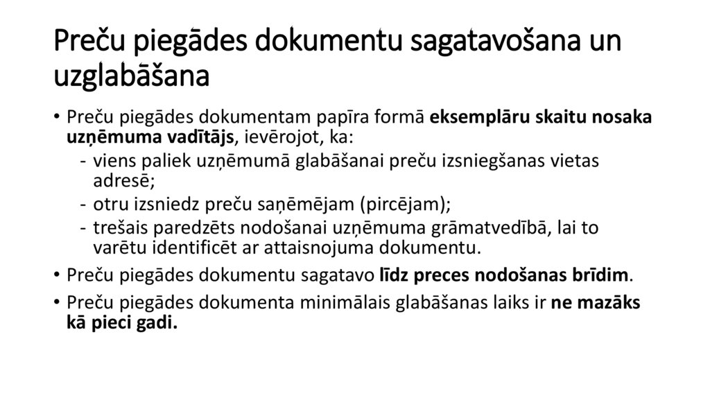 Preču piegādes dokumentu sagatavošana un uzglabāšana