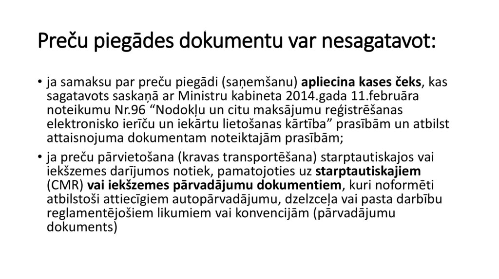 Preču piegādes dokumentu var nesagatavot: