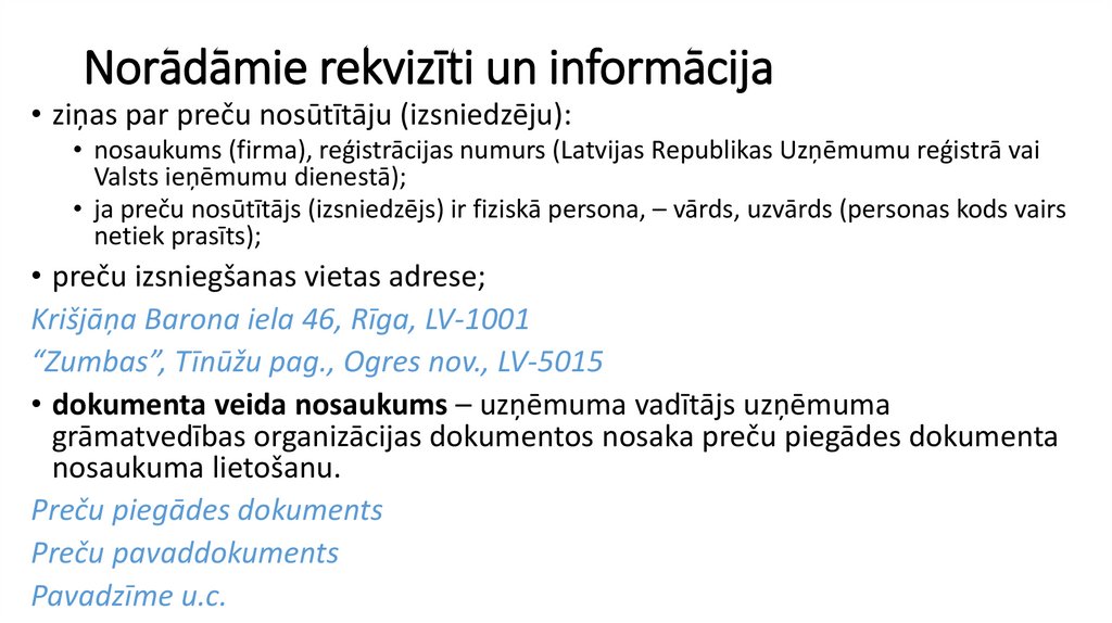 Norādāmie rekvizīti un informācija