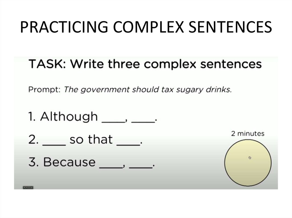 PRACTICING COMPLEX SENTENCES