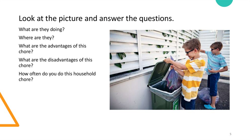 Look at the picture and answer the questions.