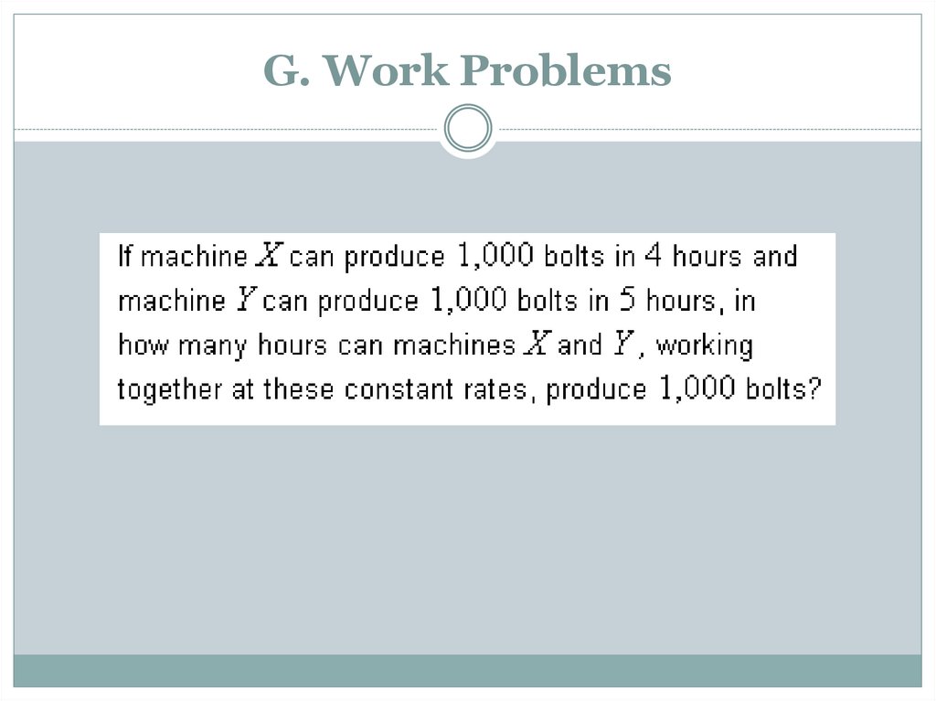 G. Work Problems