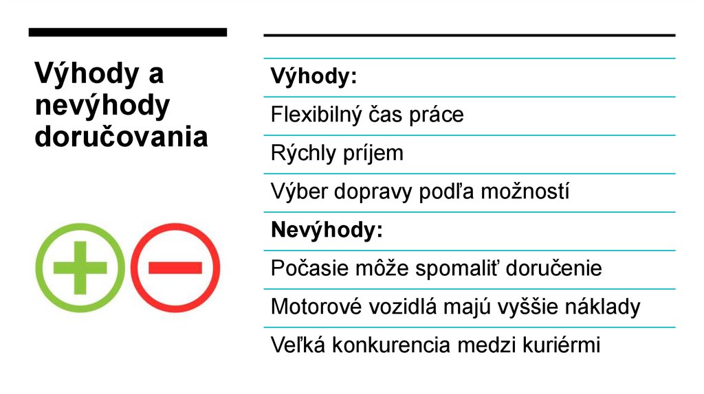 Výhody a nevýhody doručovania