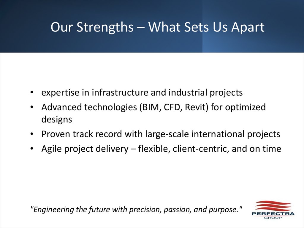 Our Strengths – What Sets Us Apart