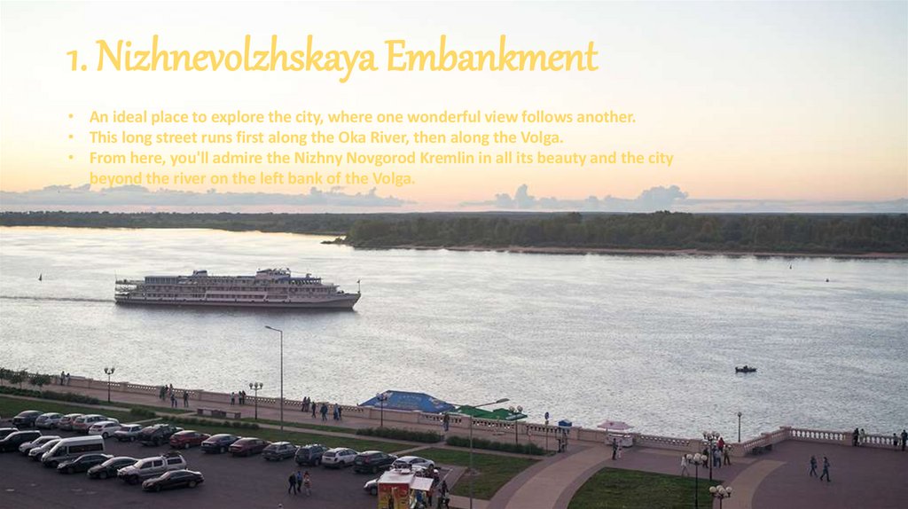 1. Nizhnevolzhskaya Embankment