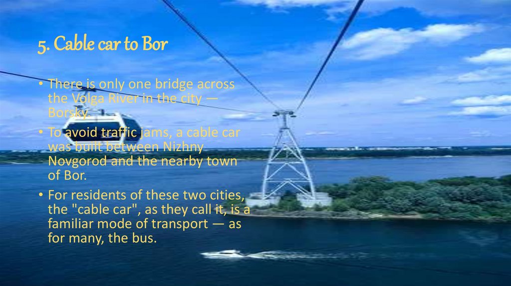 5. Cable car to Bor