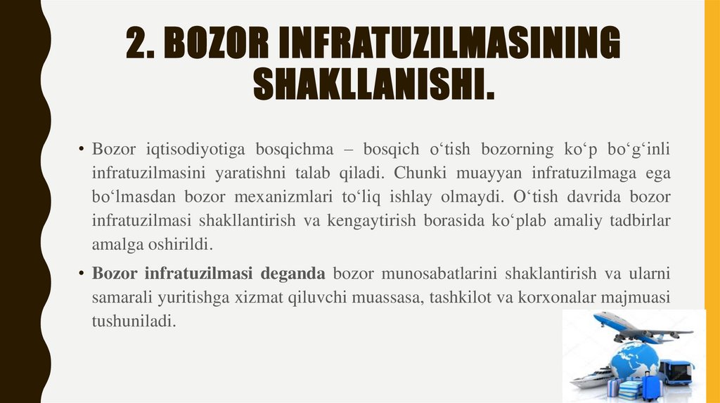 2. Bozor infratuzilmasining shakllanishi.