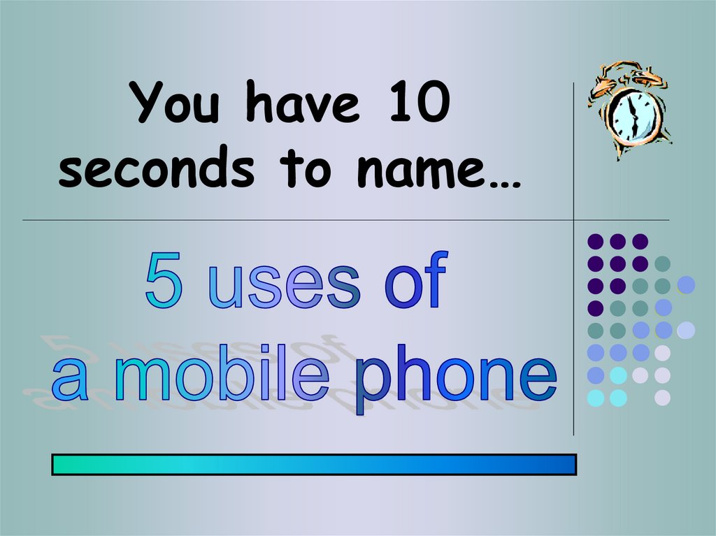 You have 10 seconds to name…