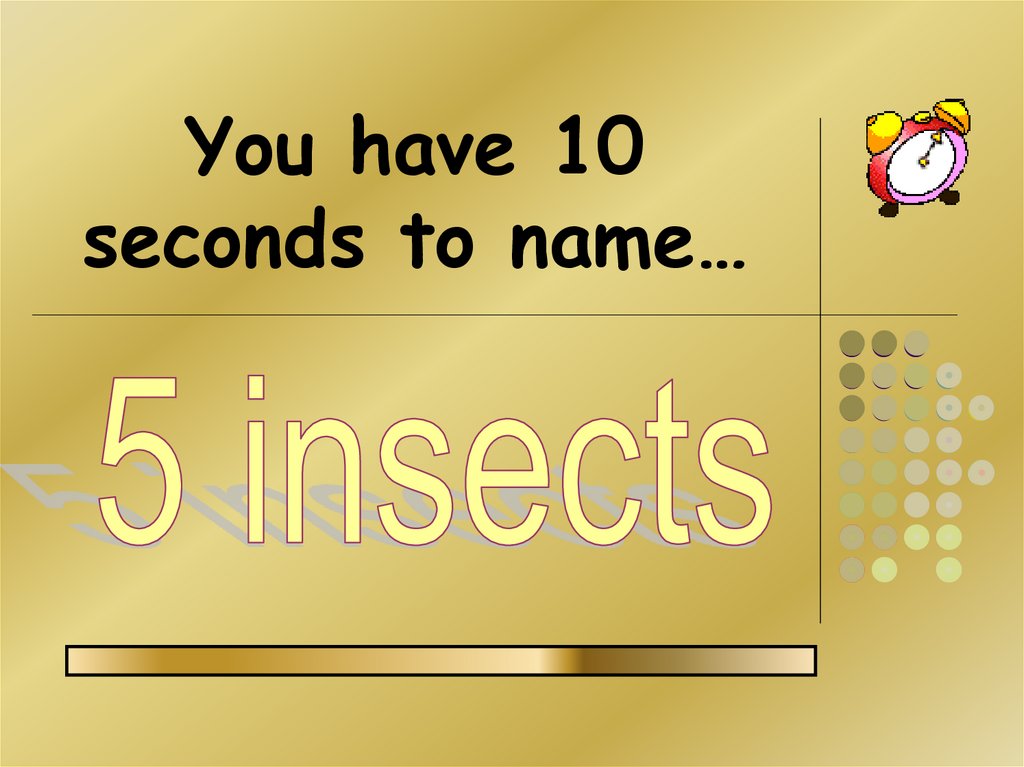 You have 10 seconds to name…
