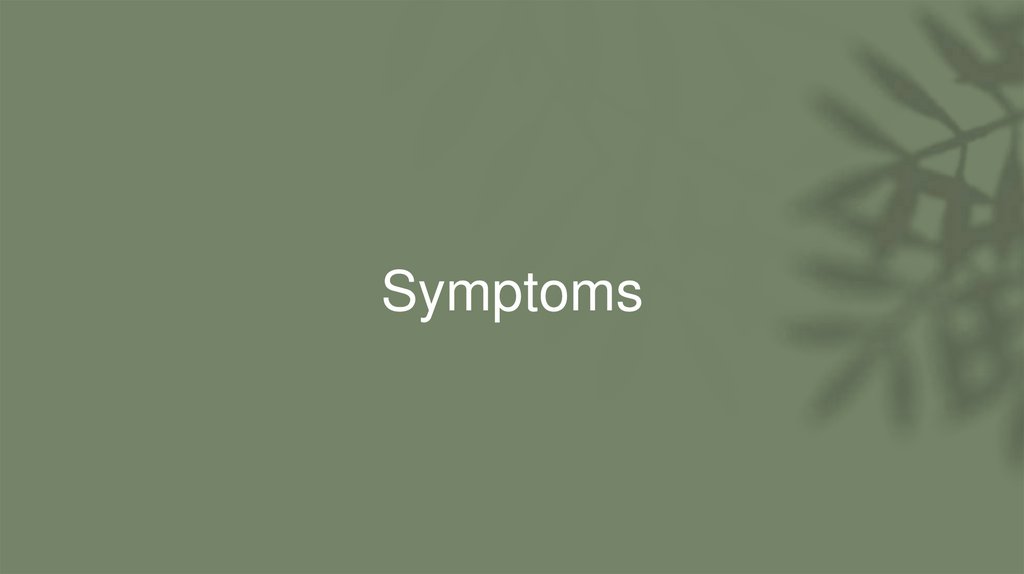 Symptoms