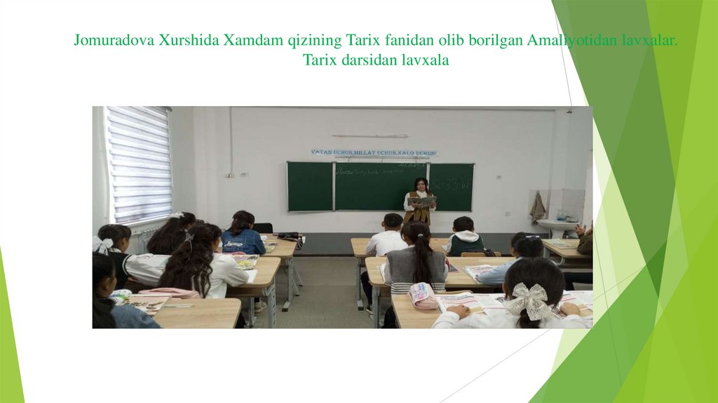 Jomuradova Xurshida Xamdam qizining Tarix fanidan olib borilgan Amaliyotidan lavxalar. Tarix darsidan lavxala