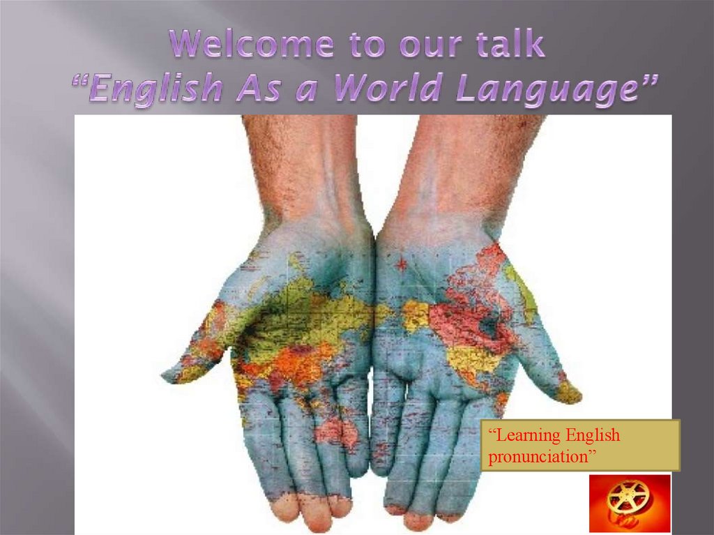 Welcome to our talk “English As a World Language”
