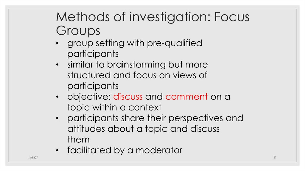 Methods of investigation: Focus Groups