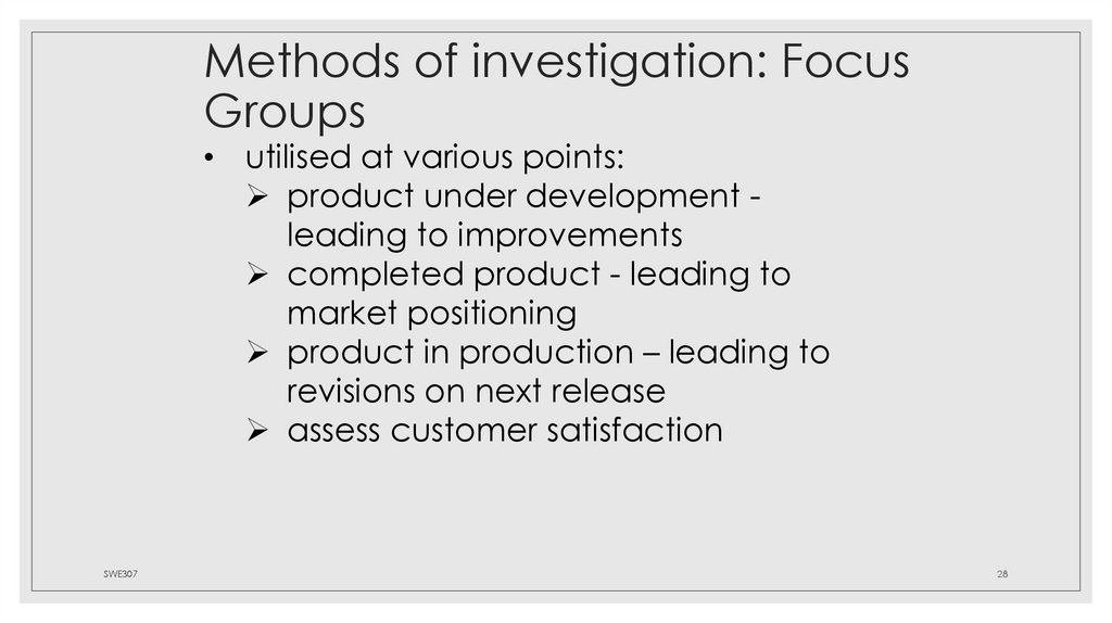 Methods of investigation: Focus Groups