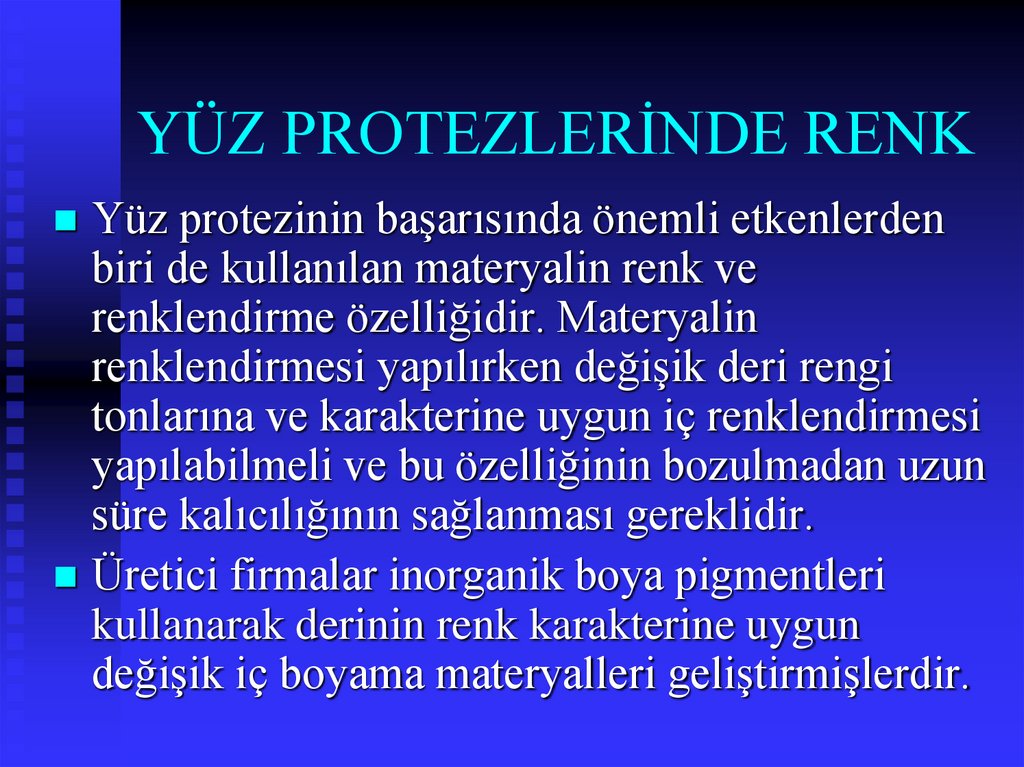 YÜZ PROTEZLERİNDE RENK