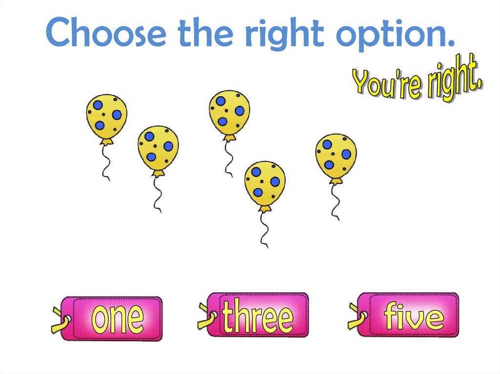 Choose the right option.