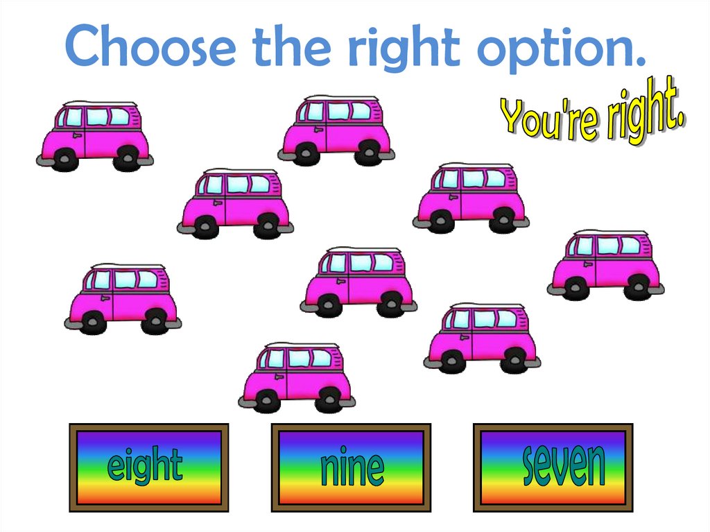 Choose the right option.