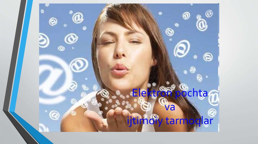 Elektron pochta va ijtimoiy tarmoqlar