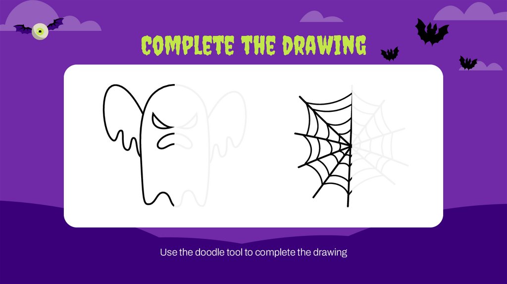 Complete the drawing
