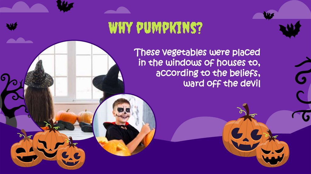 Why pumpkins?