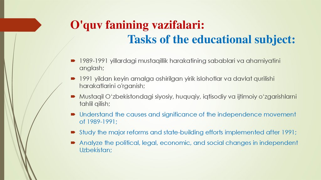 O'quv fanining vazifalari: Tasks of the educational subject: