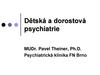 Dětská a dorostová psychiatrie