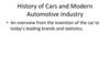History of Cars and Modern Automotive Industry