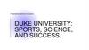 Duke University: Sports, Science, and Success