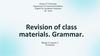 Revision of class materials. Grammar