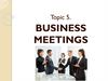 Business meetings. Topic 5