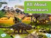 All about dinosaurs