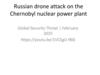 Russian drone attack on the Chernobyl nuclear power plant