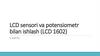 LCD sensori va potensiometr bilan ishlash (LCD 1602)