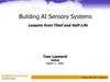 Building AI Sensory Systems